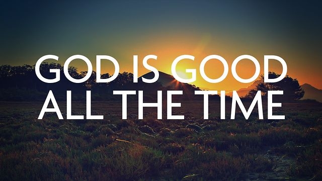 78754 god is good all the time